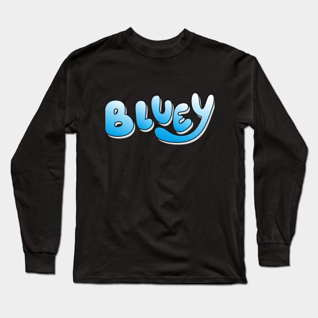 Bluey and Family Design Long Sleeve T-Shirt by ManPublic